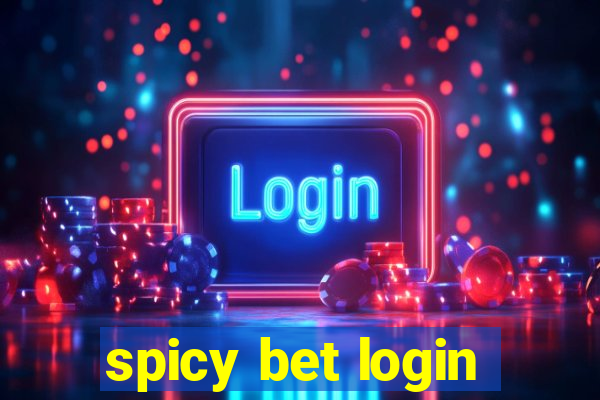 spicy bet login